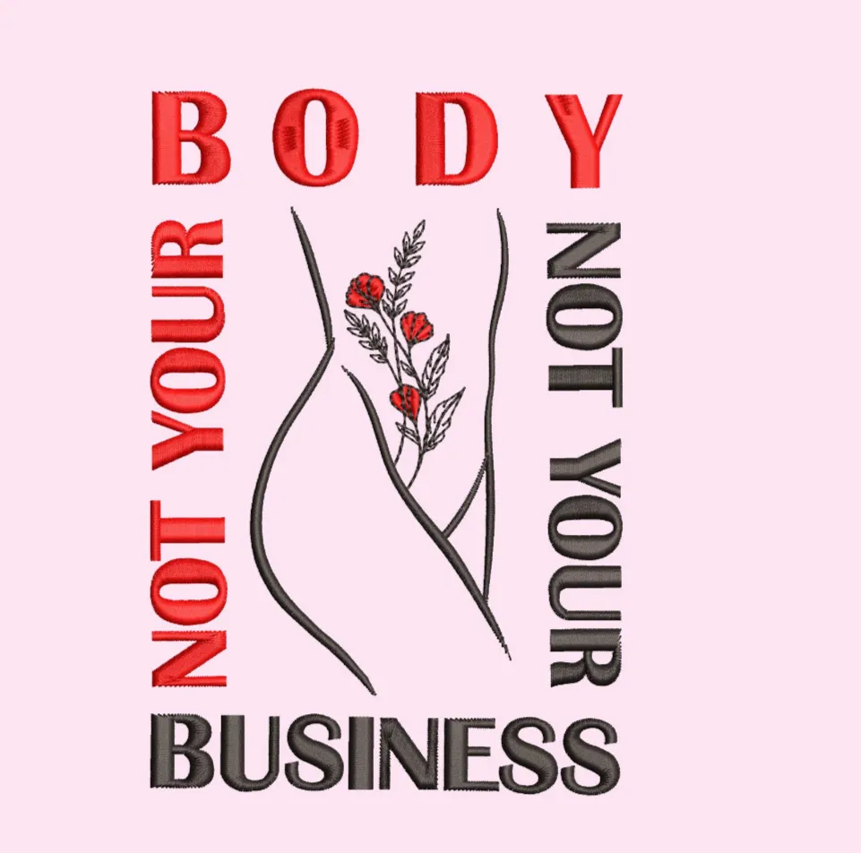 Not your Body Not your Business T-shirt