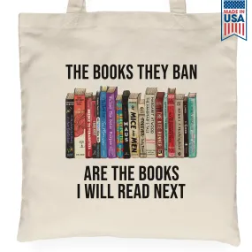 The Books They Ban Are The Books I'll Read Next Book Lovers Gift TBW609