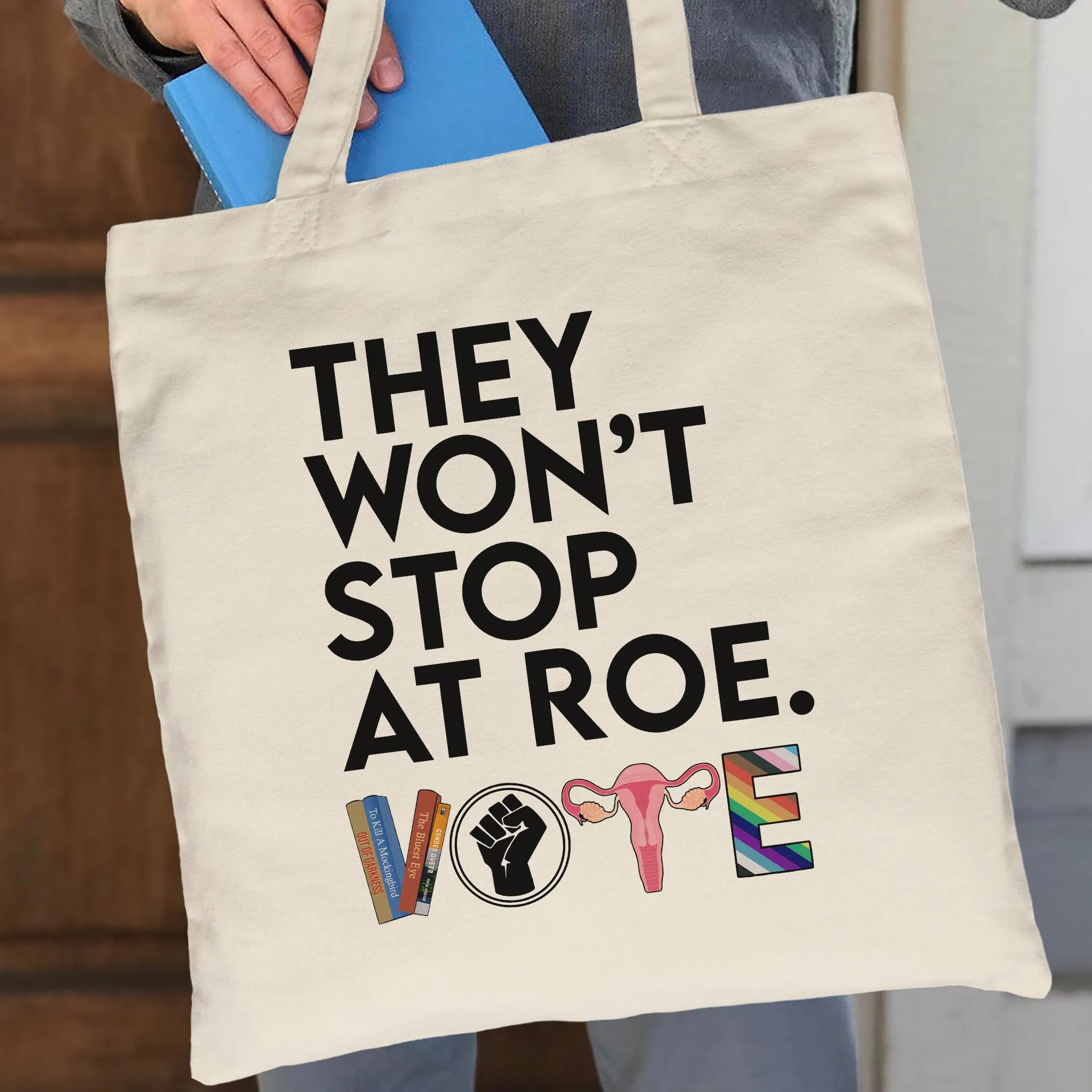 They Won't Stop Tote Bag TBW429