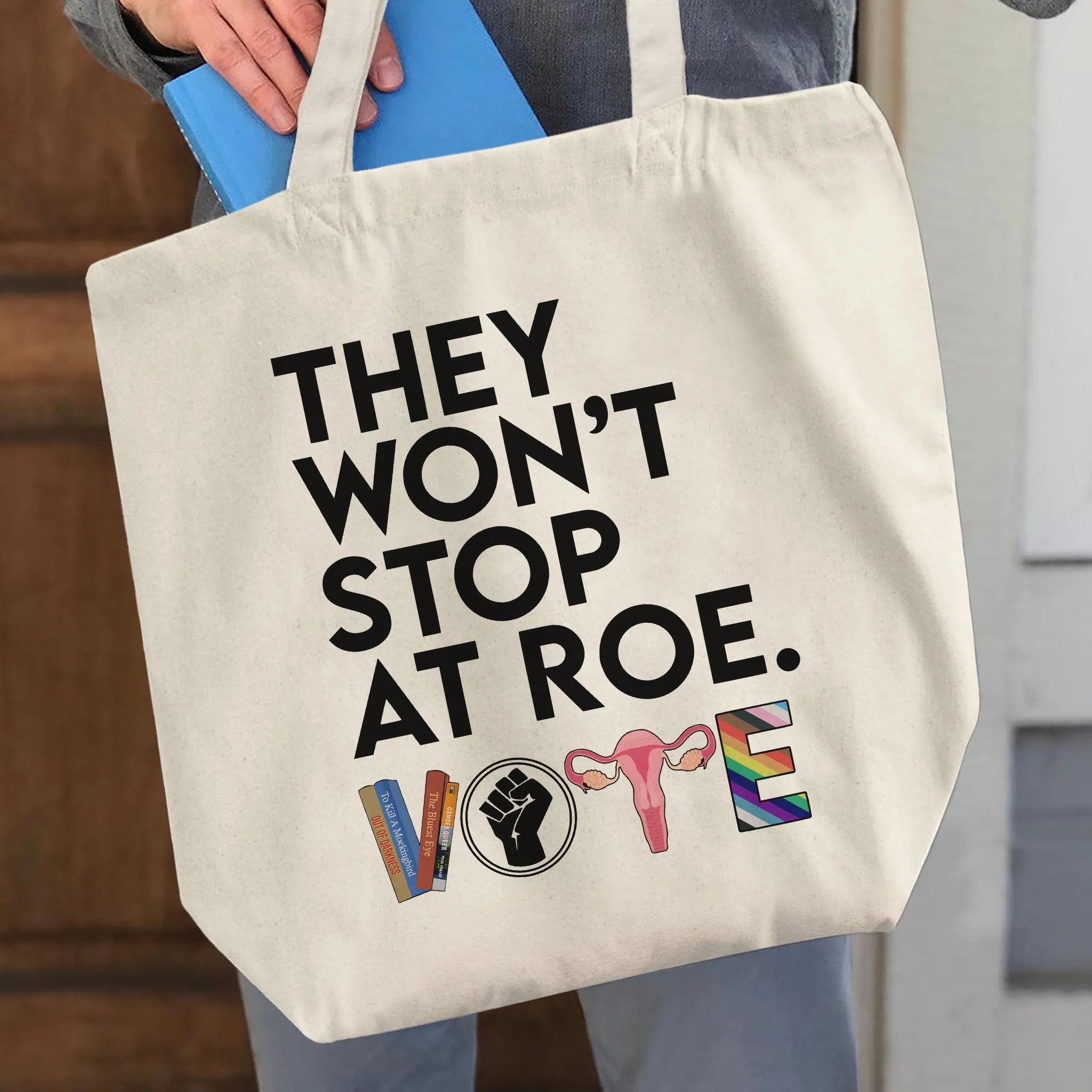 They Won't Stop Tote Bag TBW429