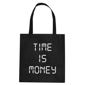 Time Is Money Tote Bag